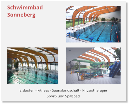 Eislaufen - Fitness - Saunalandschaft - PhysiotherapieSport- und Spabad Schwimmbad Sonneberg
