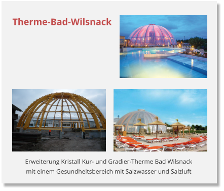 Erweiterung Kristall Kur- und Gradier-Therme Bad Wilsnack mit einem Gesundheitsbereich mit Salzwasser und Salzluft Therme-Bad-Wilsnack